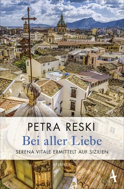 Bei aller Liebe / Serena Vitale Bd.3 - Reski, Petra