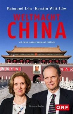 Weltmacht China - Löw, Raimund;Witt-Löw, Kerstin