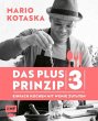 Das Plus-3-Prinzip - Einfach Kochen mit... - Bild 1