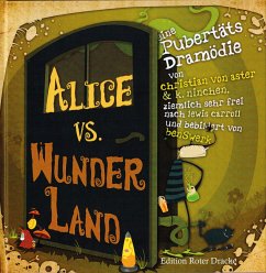 Alice vs. Wunderland - Aster, Christian von;BenSwerk
