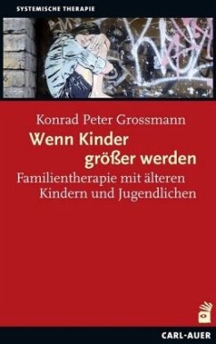 Wenn Kinder größer werden - Grossmann, Konrad P.