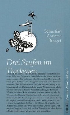 Drei Stufen im Trockenen - Rouget, Sebastian Andreas