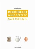 Kochbuch ohne Rezepte