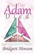 The Day Adam Died (eBook, ePUB) - Bild 1