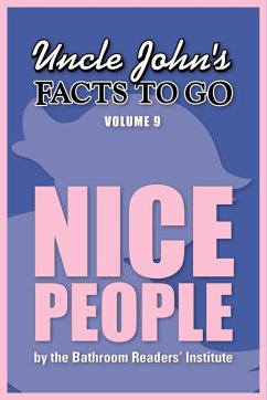 Uncle John's Facts to Go Nice People (eBook, ePUB) - Bathroom Readers' Institute