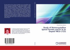 Study of Nanocrystalline Spinel Ferrites and Pr & Zn Doped YBCO (123)