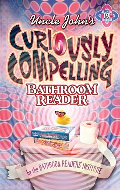 Uncle John's Curiously Compelling Bathroom Reader (eBook, ePUB) Cover Uncle John's Curiously Compelling Bathroom Reader (eBook, ePUB)