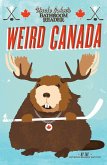 Uncle John's Bathroom Reader Weird Canada (eBook, ePUB)