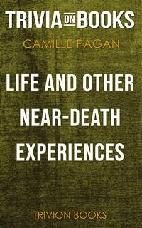 Life and Other Near-Death Experiences by Camille Pagán (Trivia-On-Books) (eBook, ePUB) - Books, Trivion