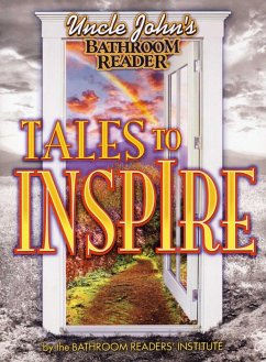 Uncle John's Bathroom Reader Tales to Inspire (eBook, ePUB) - Bathroom Readers' Institute