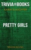 Pretty Girls by Karin Slaughter (Trivia-On-Books) (eBook, ePUB)
