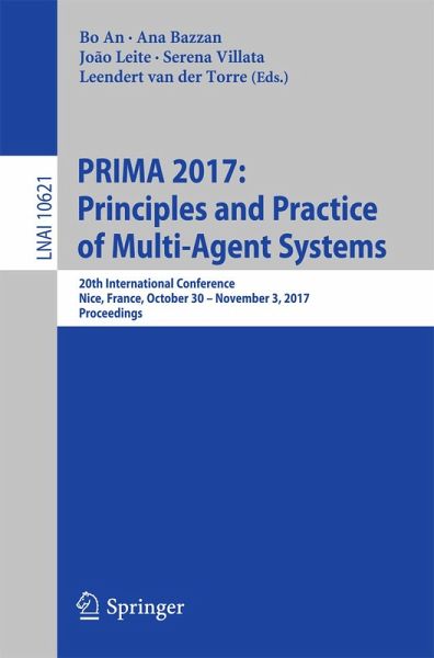 PRIMA 2017: Principles and Practice of Multi-Agent Systems (eBook, PDF) PRIMA 2017: Principles and Practice of Multi-Agent Systems (eBook, PDF)