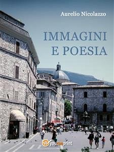 Immagini e poesia (eBook, ePUB) - Nicolazzo, Aurelio