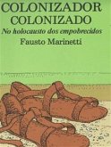 Colonizador colonizado No holocausto dos empobrecidos (eBook, ePUB)