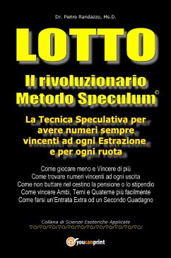 Lotto. Il rivoluzionario metodo speculum. (eBook, ePUB) - Randazzo, Pietro