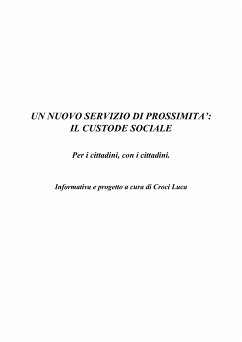 Un nuovo servizio di prossimità: il Custode Sociale (eBook, PDF) - Croci, Luca