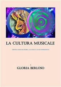 La cultura musicale (eBook, PDF) - Berloso, Gloria