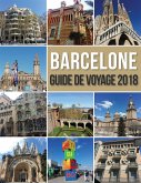 Barcelone Guide de Voyage 2018 (eBook, ePUB)