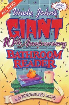 Uncle John's Giant 10th Anniversary Bathroom Reader (eBook, ePUB)