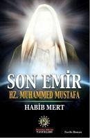 Son Emir Hz. Muhammed Mustafa - Mert, Habib