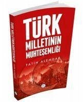 Türk Milletinin Muhtesemligi - Alemdar, Fatih