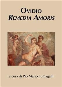 Ovidio. Remedia amoris (eBook, PDF) - Mario Giuseppe Fumagalli, Pio