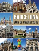 Guia de Viagem Barcelona 2018 (eBook, ePUB)