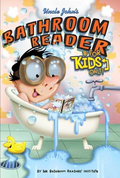 Cover Uncle John's Bathroom Reader For Kids Only! Collectible Edition (eBook, ePUB)