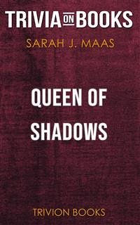 Queen of Shadows by Sarah J. Maas (Trivia-On-Books) (eBook, ePUB) - Books, Trivion