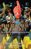 The Business Of Cricket (eBook, ePUB)
