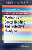 Mechanics of Soccer Heading and Protective Headgear (eBook, PDF)
