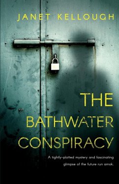 The Bathwater Conspiracy - Kellough, Janet