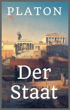 Platon - Der Staat (eBook, ePUB) Platon - Der Staat (eBook, ePUB)