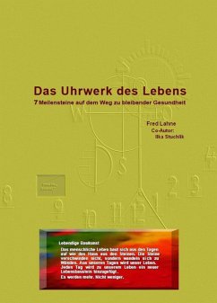 Das Uhrwerk des Lebens (eBook, ePUB) - Lahne, Fred; Stuchlik, Ilka
