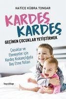 Kardes Kardes Gecinen Cocuklar Yetistirmek - Kübra Tongar, Hatice