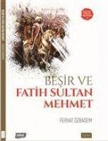 Besir ve Fatih Sultan Mehmet - Özbadem, Ferhat