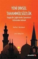 Yeni Dinsel Tahammülsüzlük - C. Nussbaum, Martha