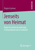 Jenseits von Heimat (eBook, PDF)