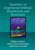 Dynamics of Engineered Artificial Membranes and Biosensors (eBook, ePUB)