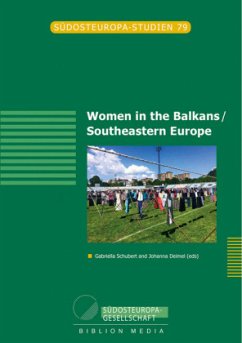 Women in the Balkans/ Southeastern Europe - Schubert, Gabriella