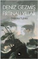 Deniz Gezmis Firtinali Yillar - Tufan, Tarkan