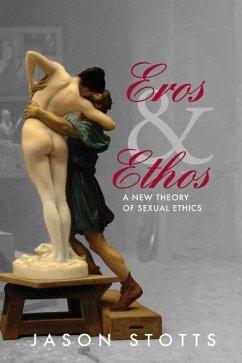 Eros and Ethos - Stotts, Jason