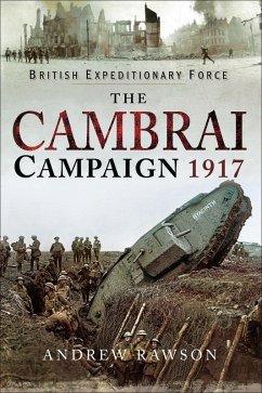 The Cambrai Campaign, 1917 (eBook, ePUB) - Rawson, Andrew