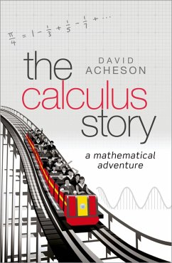 The Calculus Story (eBook, ePUB) - Acheson, David