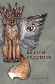 Brazen Creature (eBook, ePUB)