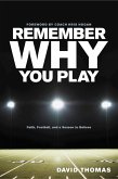 Remember Why You Play (eBook, ePUB)