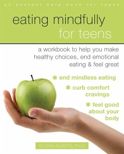 Eating Mindfully for Teens (eBook, ePUB) - Albers, Susan