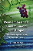 Remembrance, Communion, and Hope (eBook, ePUB)