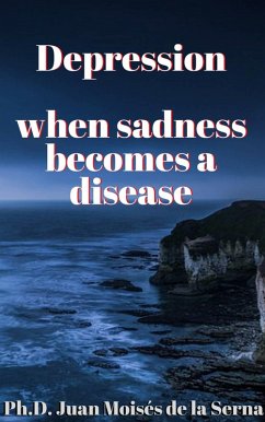 Cover Depression, when sadness becomes a disease (eBook, ePUB)