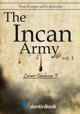 Incan Army: From Its Origins Until Its Destruction (Volume 1) (eBook, ePUB) Incan Army: From Its Origins Until Its Destruction (Volume 1) (eBook, ePUB)